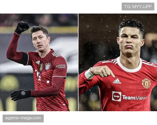 C罗 vs 莱万：进球效率与终结方式对比