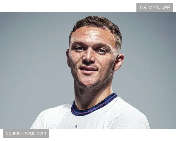 基兰·特里皮尔欧冠决赛首发登顶欧洲之巅解析